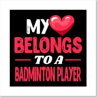 My heart to a Badminton Player Posters and Art